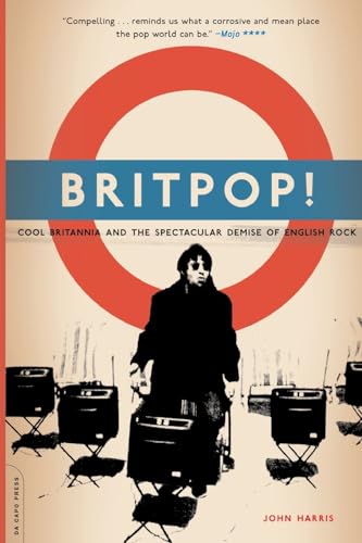 Photo de Britpop!: Cool Britannia And The Spectacular Demise Of English Rock