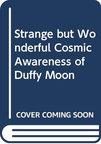 The Stange But Wonderful Cosmic Awareness of Du... 0395288800 Book Cover