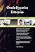 Produktbild Oracle Hyperion Enterprise All-Inclusive Self-Assessment - More than 700 Success Criteria, Instant Visual Insights, Comprehensive Spreadsheet Dashboard, Auto-Prioritized for Quick Results