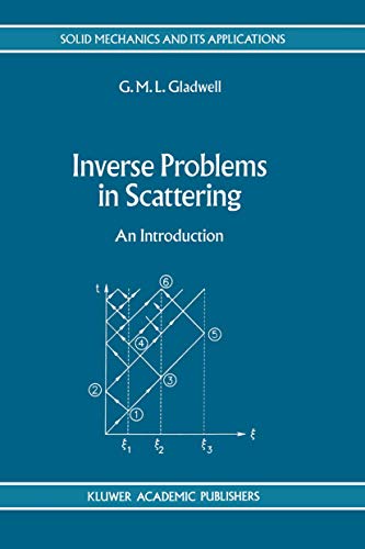 Inverse Problems in Scattering: An Introduction (Solid Mechanics and Its Applications, 23)