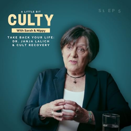 Take Back Your Life: Dr. Janja Lalich & Cult Recovery Podcast Por  arte de portada