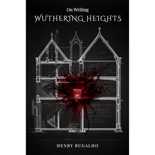 On Writing Wuthering Heights Audiolibro Por Henry Bugalho arte de portada