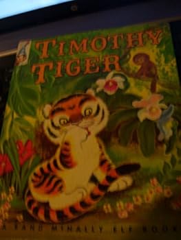 Hardcover Timothy tiger (A Rand McNally elf book) Book