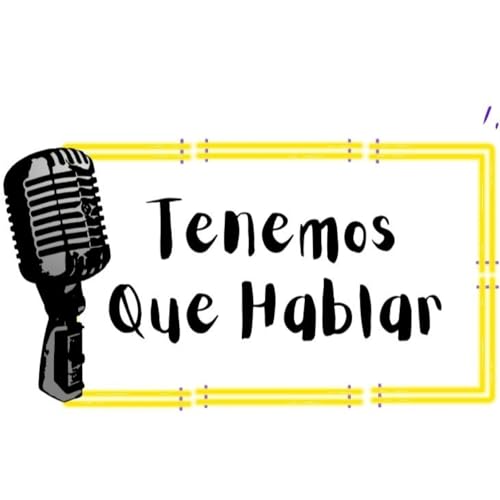 Tenemos que hablar 4-5-26