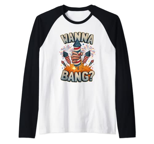 Funny Wanna Bang 4th of July Fireworks Raglan Baseball Tee, Black