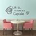 Cupcake Kitchen Art Wall Quote Sticker Decal 24 Colours Available (Black)