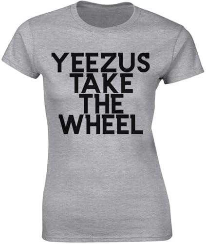 Yeezus Take The Wheel T-Shirt Femme Gris, gris, S