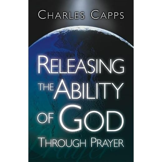 Releasing the Ability of God Through Prayer