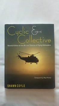 Paperback Cyclic & Collective More Art And Science of Flying Helicopters Book