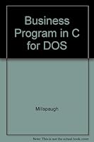 Business Program in C for DOS 015500946X Book Cover