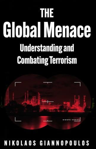 The Global Menace: Understanding and Combating Terrorism
