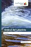 Umbral del Laberinto: Poesías (Spanish Edition)