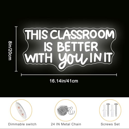 Image of Classroom Neon Sign Dimmable White This Classroom is Better With You In It Teacher LED Sign Classroom Decor Welcome Door Sign, Gift for Teacher
