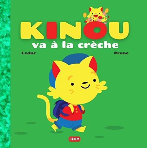 Kinou va à la crèche: Histoire pour enfant 18 mois-3 ans – Une première journée pleine d’émotions et de douceur (French Edition)