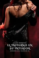 El Infierno En Su Interior: Gemidos Del Silencio #1 (Spanish Edition) B0F3VTCMNV Book Cover