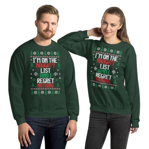 TheFunnyShirtCompany I'm On The Naughty List And I Regret Nothing - Funny Ugly Christmas Sweater Women And Men Sweatshirt4