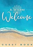 Vacation Home Guest Book: Visitor Guest Book for Vacation Home, AirBnB, Beach House, Bed and Breakfast, Holiday Home and Rental Property Visitors (Hardcover)