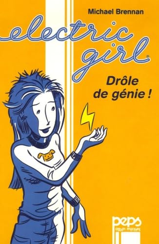 voir fiche du album Electric Girl Tome 1 - Drôle De Génie !