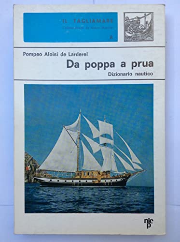Da poppa a prua. Dizionario nautico.