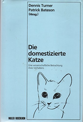 Die domestizierte Katze - Eine wissenschaftliche Betrachtung ihres Verhaltens
