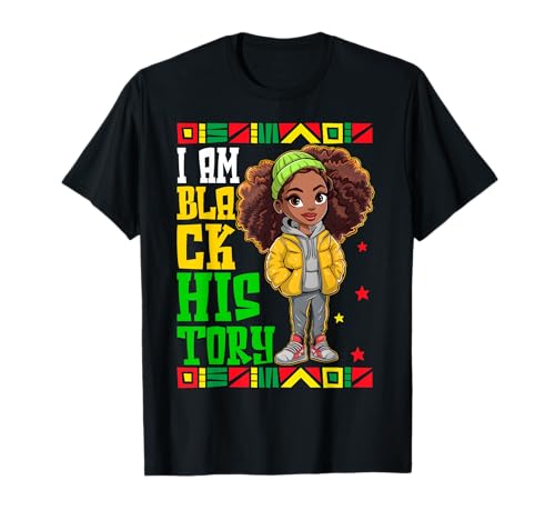 I Am Black History Month Teens Kids Girls African American T-Shirt