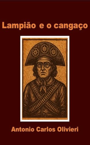 Lampião e o cangaço