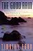 The Good Rain: Across Time & Terrain in the Pacific Northwest (Vintage Departures)