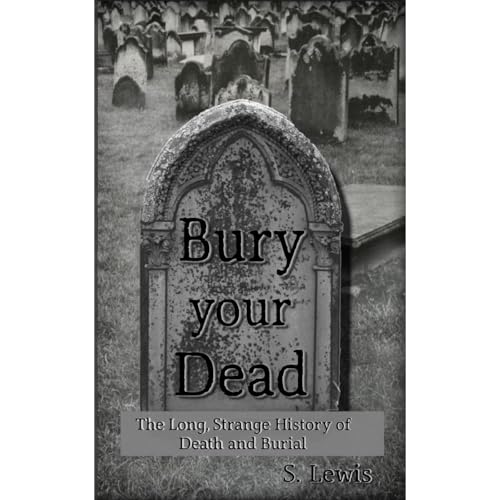 Bury your Dead by S. Lewis episode artwork