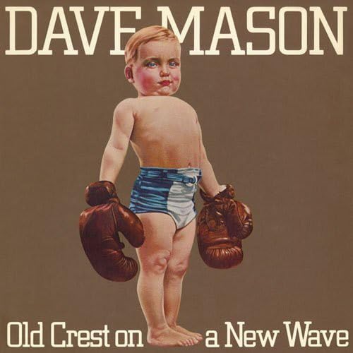 DAVE MASON - Old Crest On A New Wave - CD