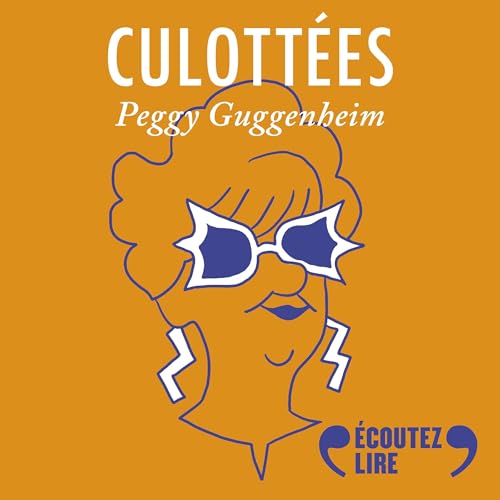 Page de couverture de Peggy Guggenheim, amoureuse de l'art moderne