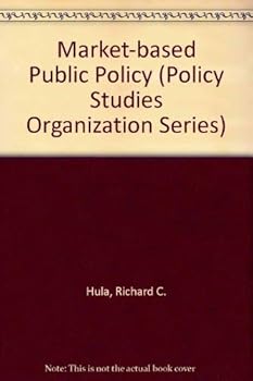 Market-based Public Policy (Policy Studies Organization Series)