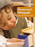 landeck zams  Montessori-Pädagogik: Einführung in Theorie und Praxis (Montessori Praxis)