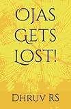 Ojas Gets Lost!