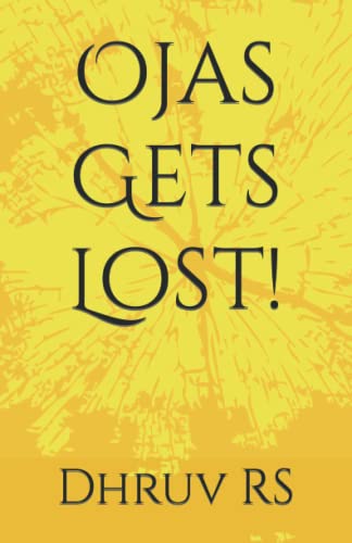 Ojas Gets Lost!