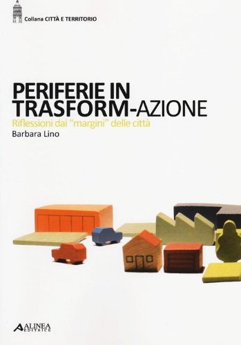 Periferie in trasform-azione. Riflessi dai