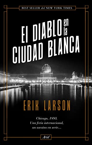 El diablo en la Ciudad Blanca (Ariel) (Spanish Edition)