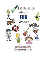 Another Little Book About FUN Words 169885532X Book Cover