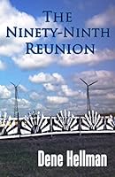 The Ninety-Ninth Reunion 1630662453 Book Cover