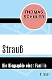 Strauß: Die Biographie einer Familie