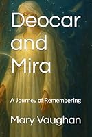 Deocar and Mira: A Journey of Remembering B0F67J1XDY Book Cover