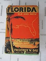 Florida old and new, B00085PNB8 Book Cover