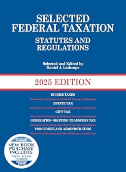 Paperback Selected Federal Taxation Statutes and Regulations, 2025 with Motro Tax Map (Selected Statutes) Book
