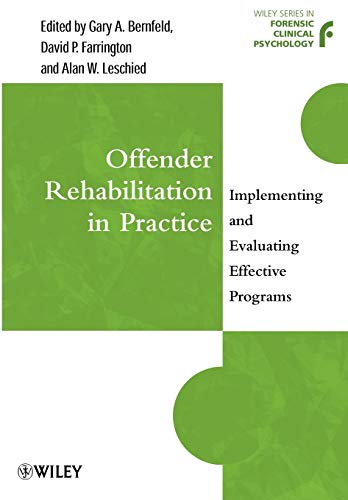 Offender Rehabilitation in Practice: Implementing and Evaluating Effective Programs (Wiley Series in Forensic Clinical Psychology) view 2