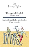  The Awful English Grammar Die schreckliche englische Grammatik: Sieben amüsante Dialoge  dtv zweisprachig für Einsteiger – Englisch