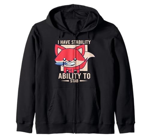 I Have Stability Funny Fox Knife Humor Sudadera con Capucha