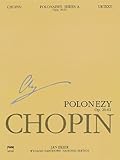 Polonaises Series A: Ops. 26, 40, 44, 53, 61: Chopin National Edition 6A, Volume VI