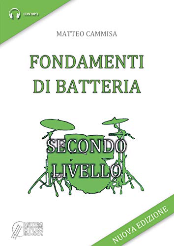Fondamenti Di Batteria. Secondo Livello