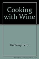 Cooking with Wine 0890092761 Book Cover