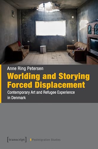 Contemporary Art and Refugee Experience Denmark Postmigrantische Studien 23
