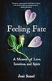 Feeling Fate: A Memoir of Love, Intuition, and Spirit